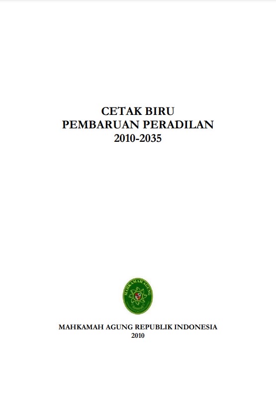 CETAK BIRU PEMBAHARUANPERADILAN 2010 - 2035